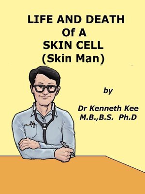 cover image of Life and Death of a Skin Cell (Skin Man)